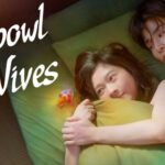 Fishbowl Wives / Ca un peștișor de aur (2022)